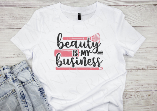Beauty is My Business Tee